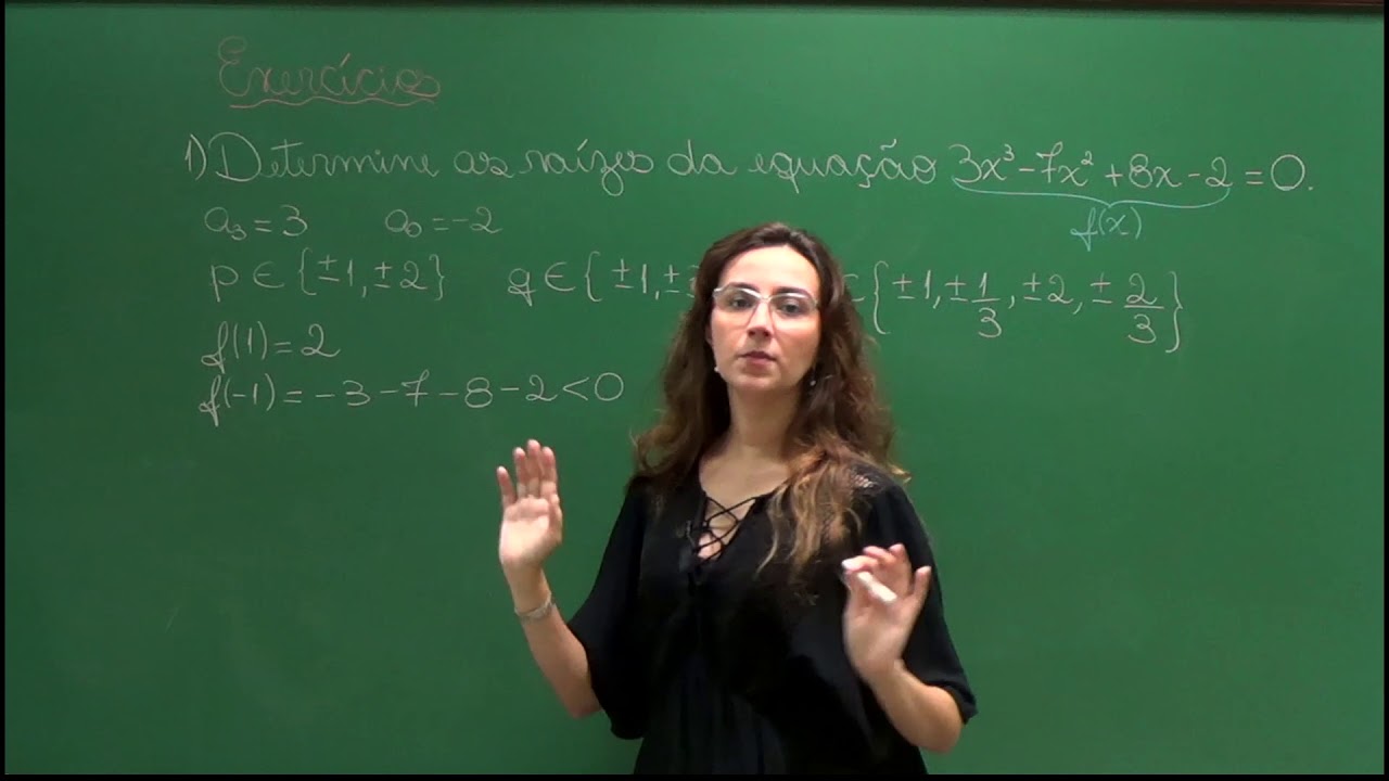 Aula de Exercícios 01 – A Busca por Raízes Racionais