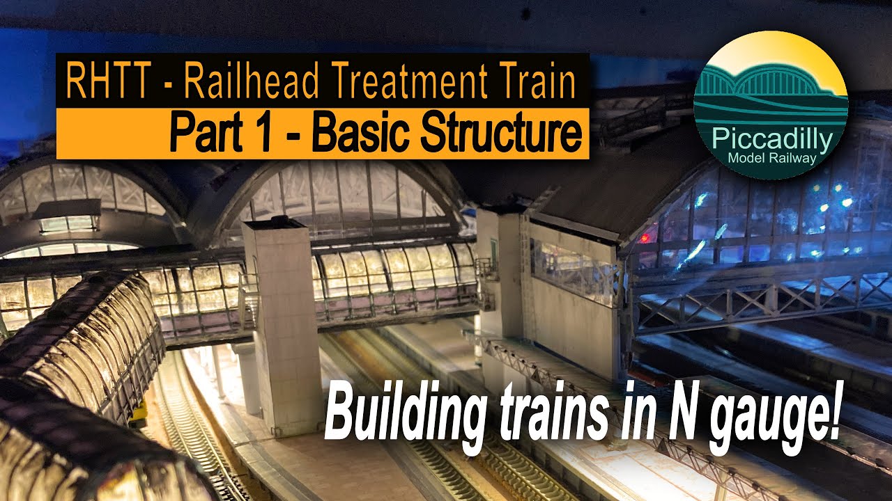 BUILDING A TRAIN IN N GAUGE – PART 1 RHTT Basic Structure