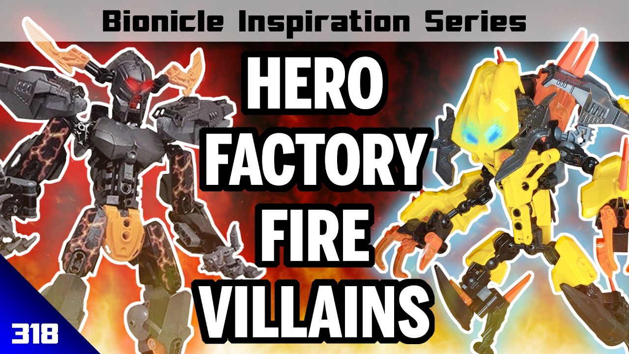 Hero Factory Fire Villains - Bionicle Inspiration Series - Villain Factory (Ep 318)