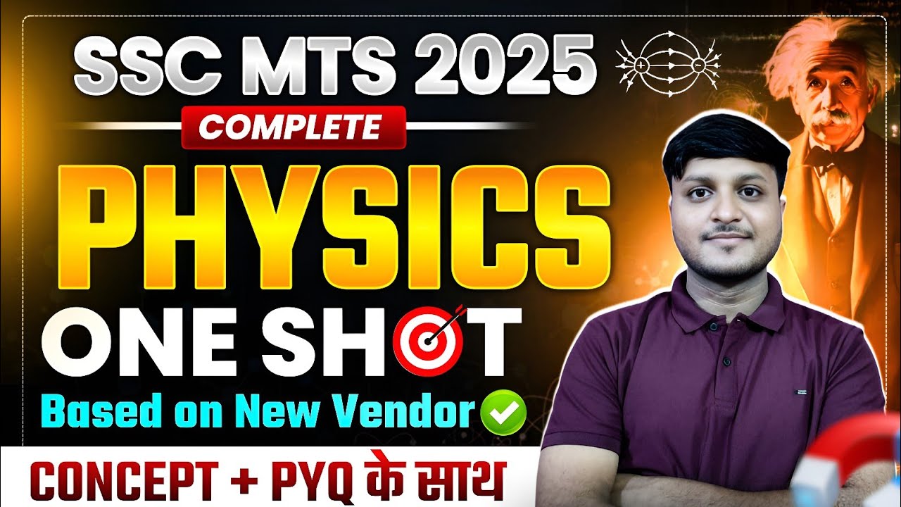 Complete Physics in One Shot For SSC MTS 2025 | ARJUNA BATCH | Physics Marathon For MTS 2025 Exam