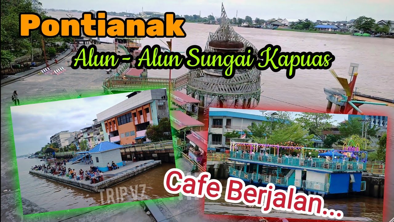 Jalan-Jalan Ke Alun-Alun Pontianak, Tepi Sungai Kapuas, Kafe Kapal