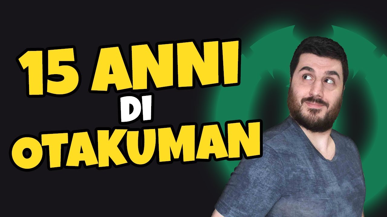15 ANNI DI OTAKUMAN