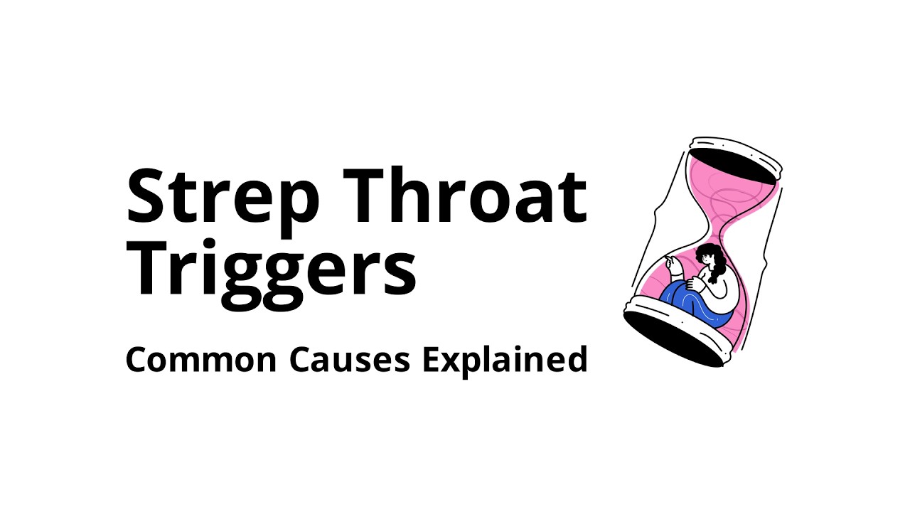 What are the most common triggers for strep throat?