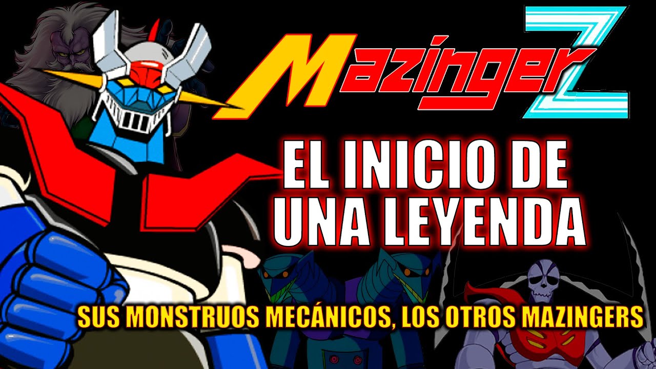 MAZINGER Z “PADRE DEL MECHA”