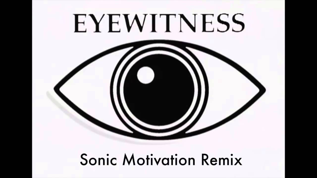 Eyewitness Theme Remix (Sonic Motivation)