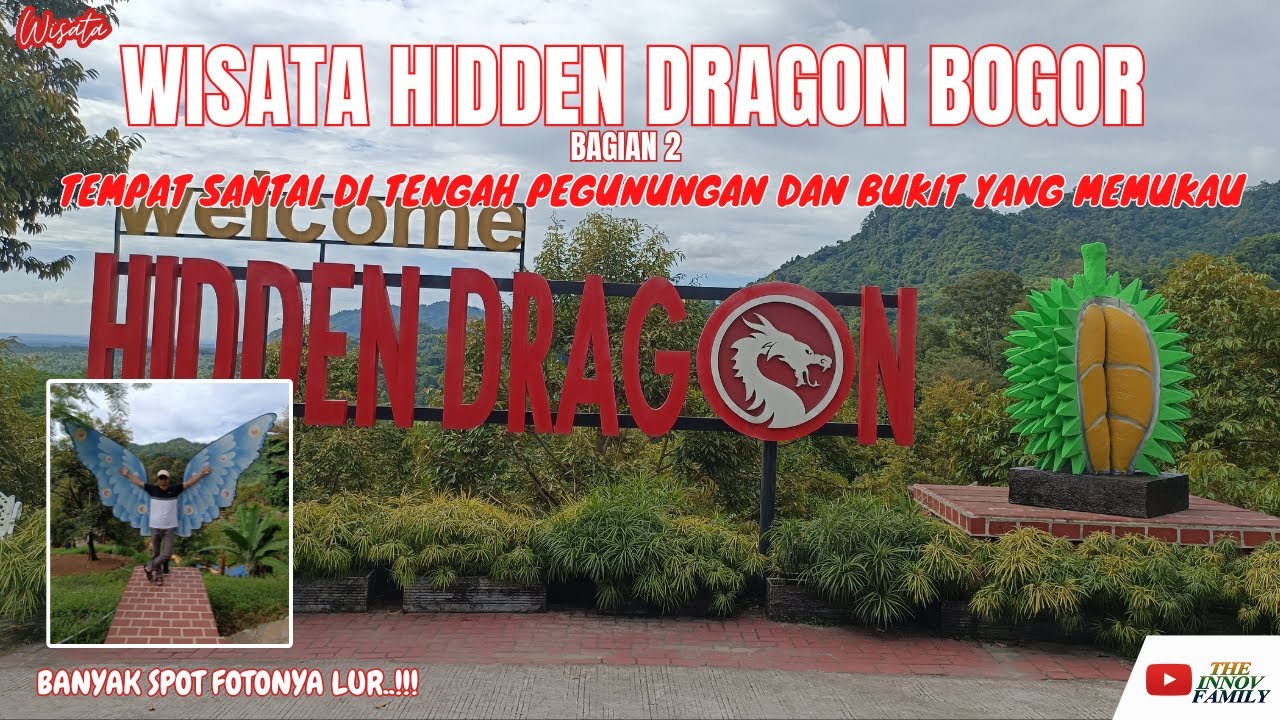 WISATA HIDDEN DRAGON BAGIAN 2 | TEMPAT SANTAI DI TENGAH PEGUNUNGAN DAN BUKIT YANG MEMUKAU