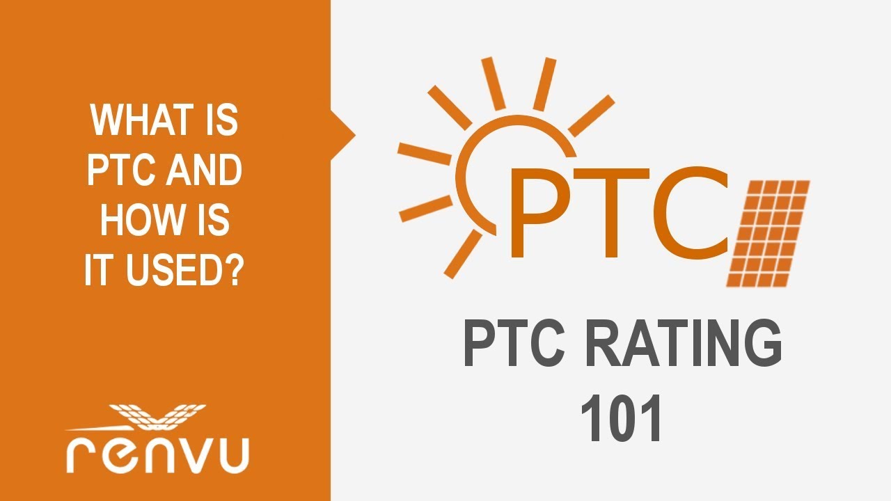 PTC Rating 101 - What is the PTC Rating and How is it Used | RENVU