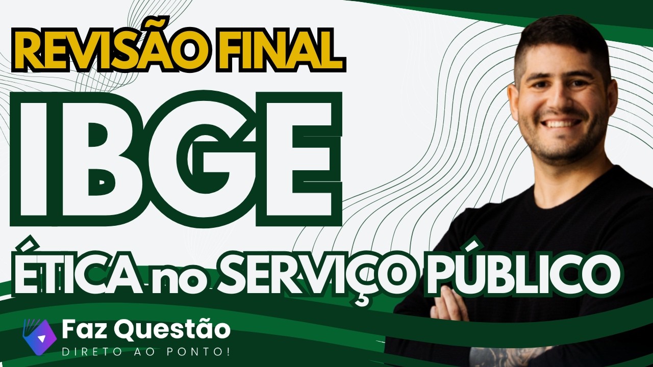 &Eacute;TICA no SERVI&Ccedil;O P&Uacute;BLICO - IBGE (REVIS&Atilde;O FINAL)