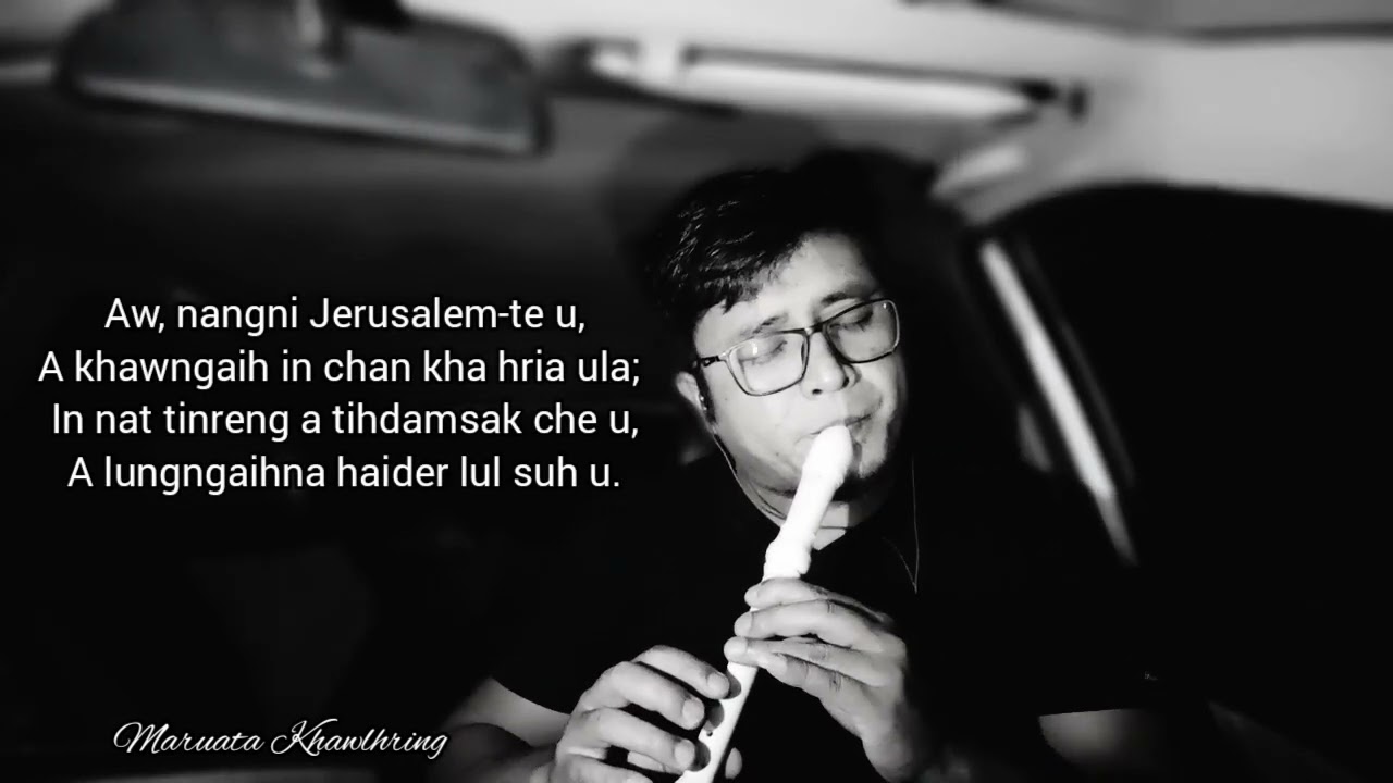 ZAN LUNGNGAIHTHLAK • RECORDER / FLUTE / PHENGLAWNG • MIZO • MARUATA KHAWLHRING