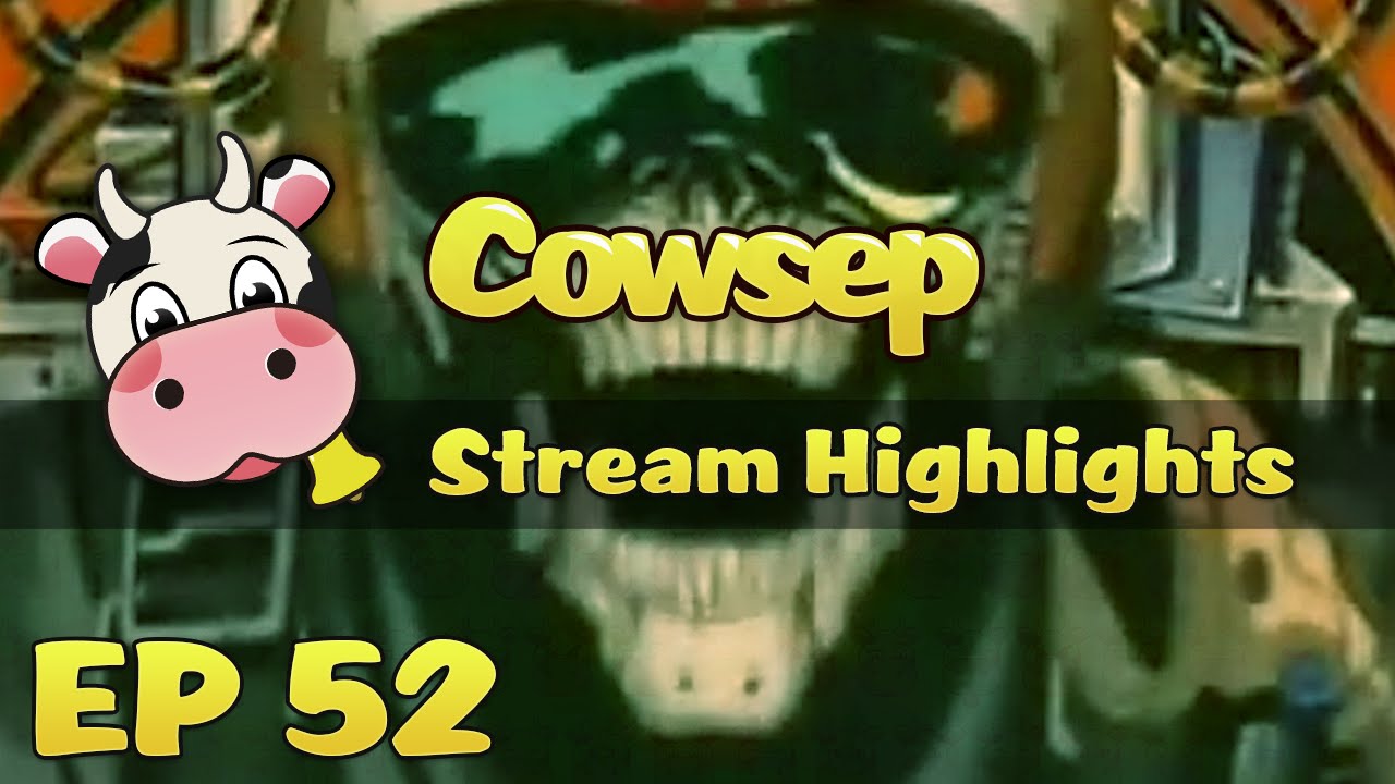 Cowsep Stream Highlights EP 52: Strong Language