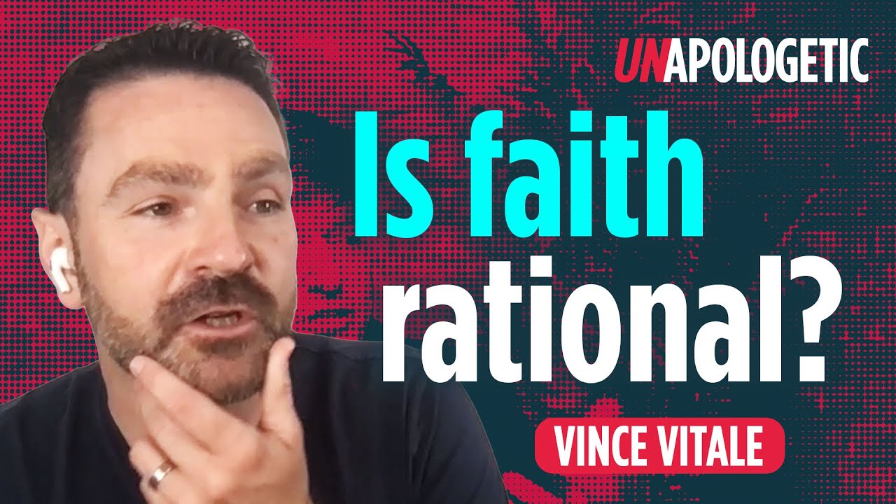Vince Vitale:  Can we be confident in our belief?  • Unapologetic 2/3