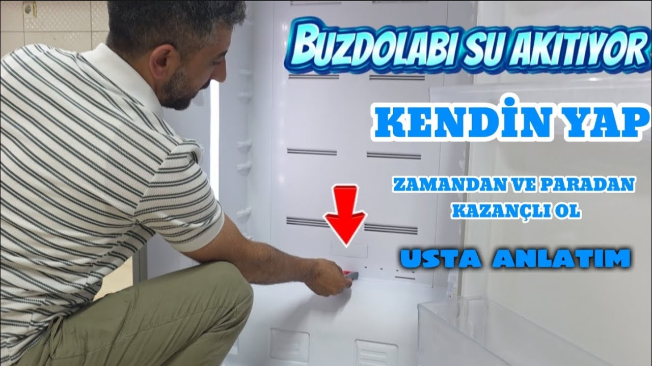 BUZDOLABI SU AKITIYOR ARIZASI.MUTLAKA İZLE KENDİN YAP