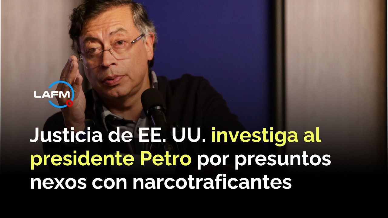 Justicia de EE. UU. investiga al presidente Petro por presuntos nexos con narcotraficantes: NYT