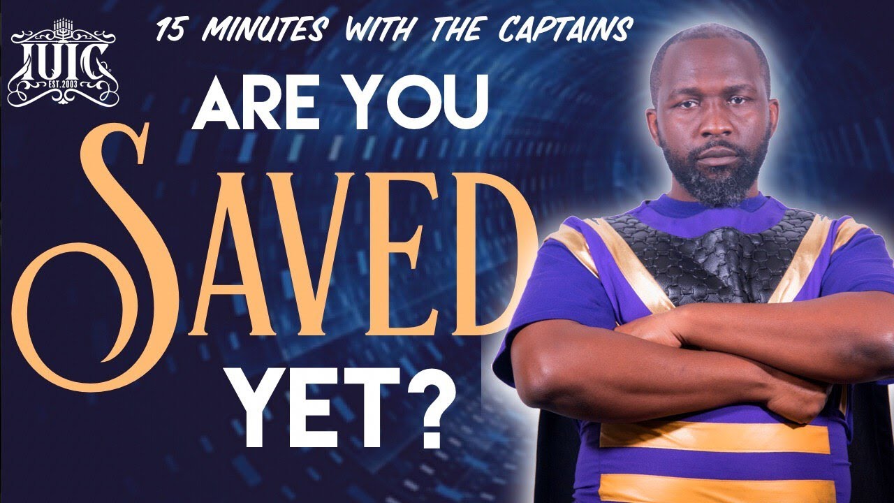 #IUIC | 15 Minutes with the Captains | Are You Saved Yet?