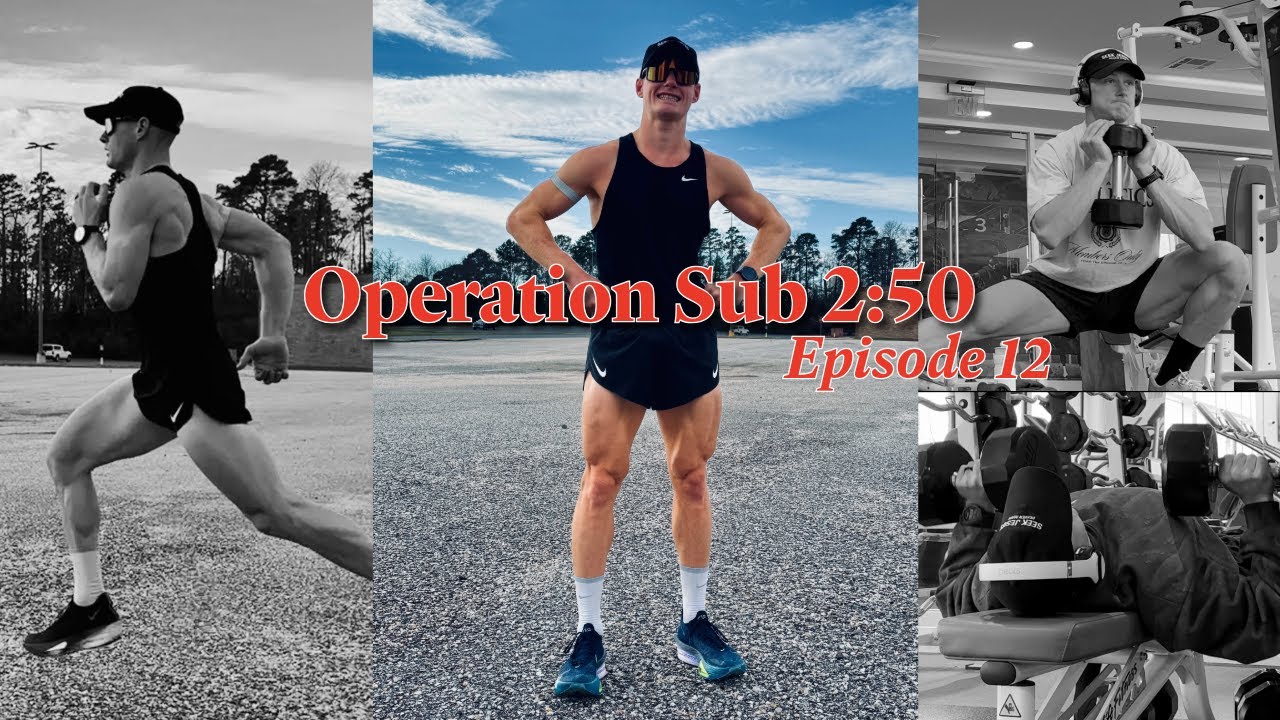 The Sub 2:50 Marathon Prep Episode 12