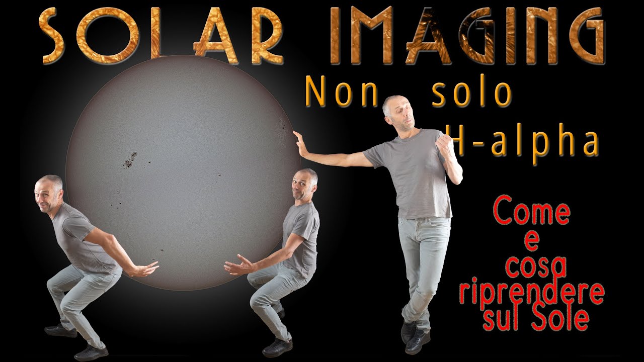 SOLAR IMAGING: Non solo H-alpha! Come e cosa riprendere sul Sole