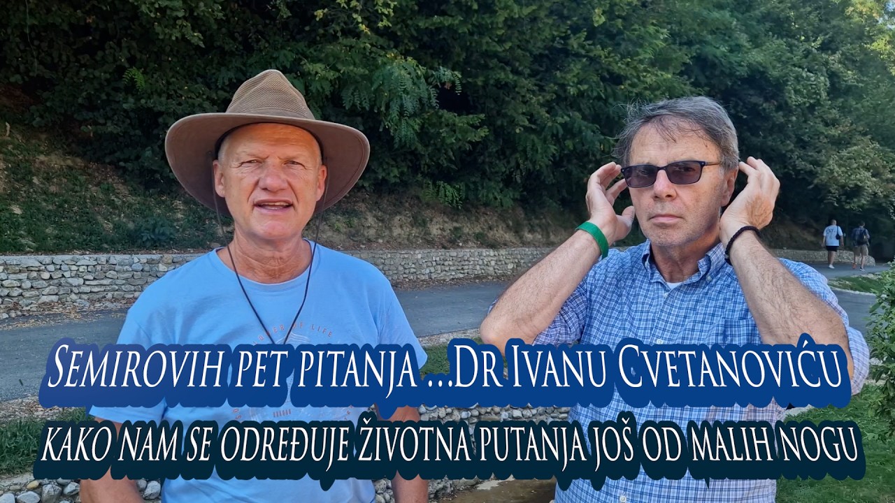 Semirovih pet pitanja Dr Ivanu Cvetanoviću