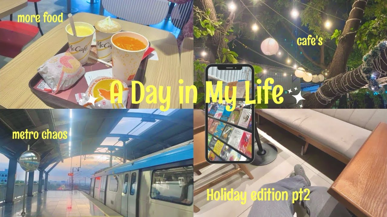 A day in my Life Holiday edition in hyd / Morning Walk, Food, Metro, Cafe / Aesthetic Vlog
