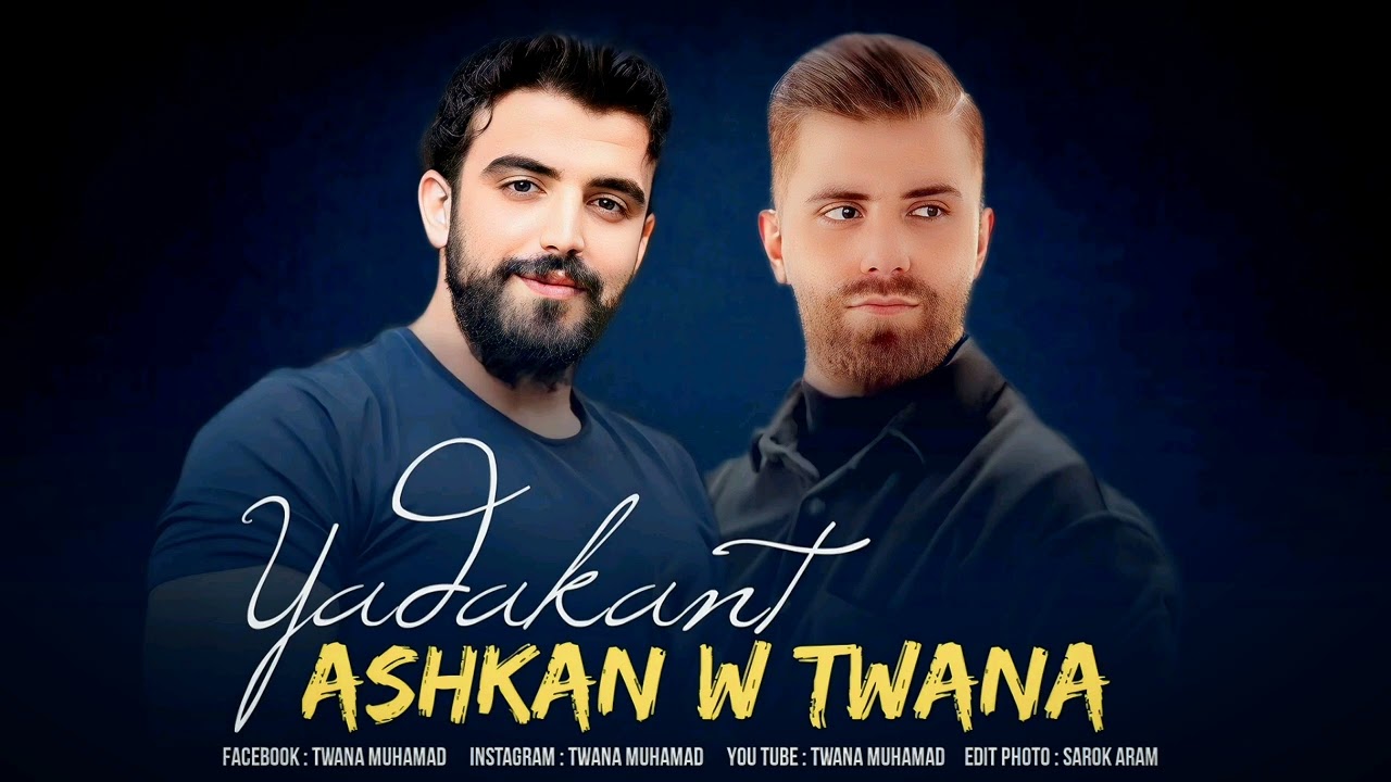 Twana Muhamad W Ashkan Darsim 2025 Yadakant Tracky 2