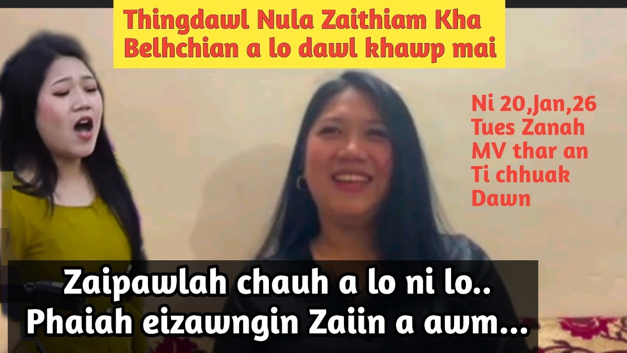 Thingdawl Nula Zaithiam lar tak Nl Varsangzuali (Mami) Kawmna.