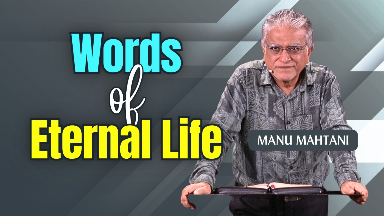What is the meaning of Eternal Life | Sunday English Sermon (Feb 22, 2026) | Manu Mahtani