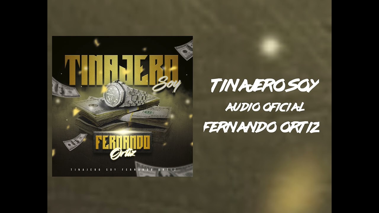 Tinajero Soy - Fernando Ortiz (AUDIO OFICIAL) Corridos 2022