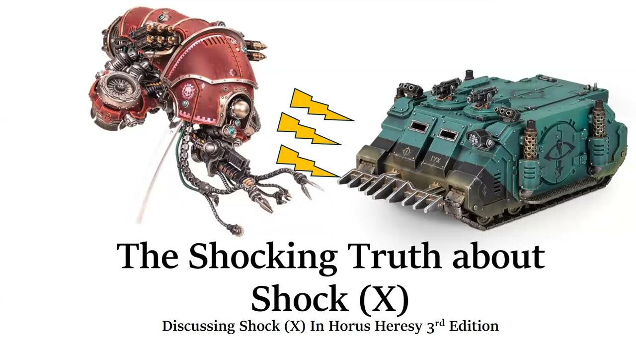 The Shocking Truth about Shock (X): Looking at the Shock (X) rule in Horus Heresy