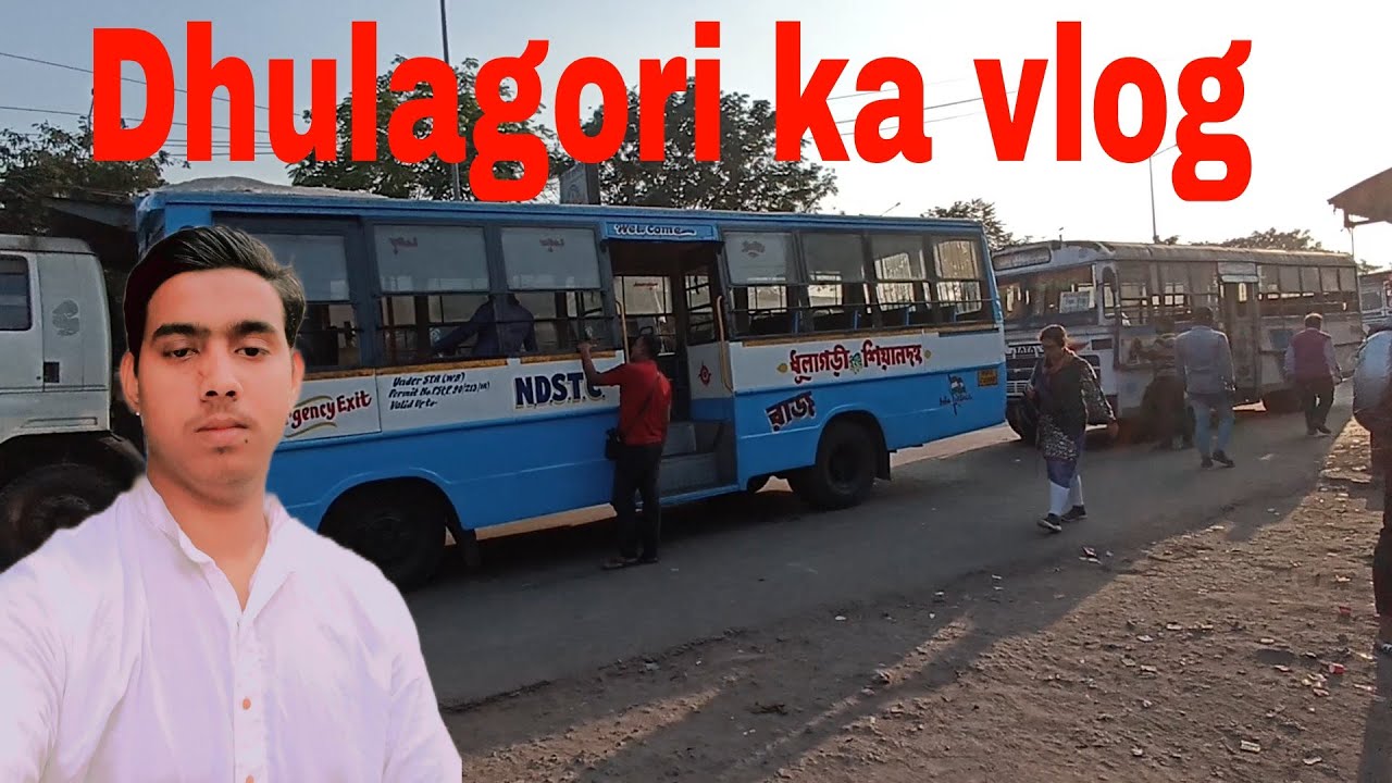 Dhulagori ka vlog
