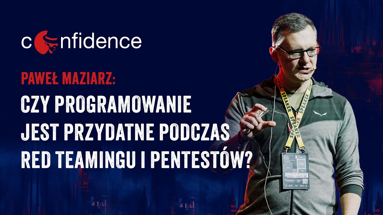 CONFidence 2025: Paweł Maziarz - Is programming useful during red teaming and pentesting?