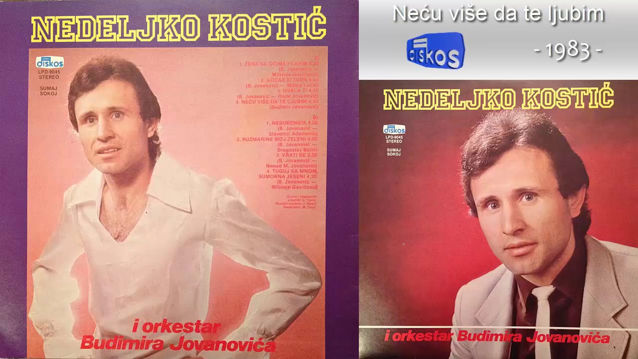 Nedeljko Kostic - Necu vise da te ljubim - (Audio 1983)
