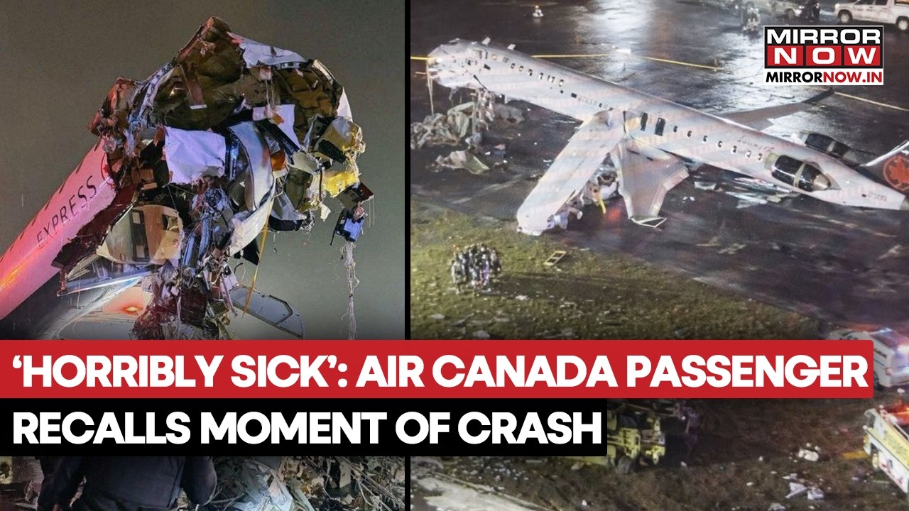 New York Plane Crash: Air Canada Passenger Recalls Moment of Crash Says, 'Horribly Sick' | Watch