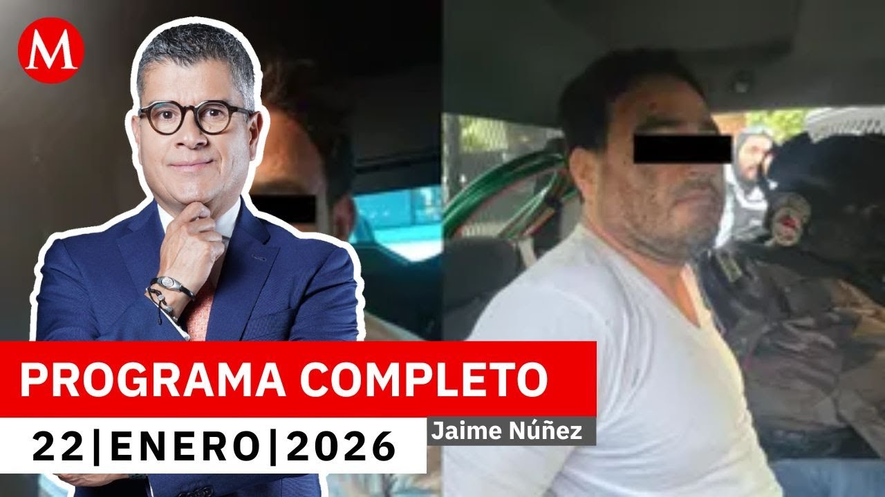 Capturan a 'El botox', homicida de Bernardo Bravo | Jaime Núñez, 22 de enero de 2026