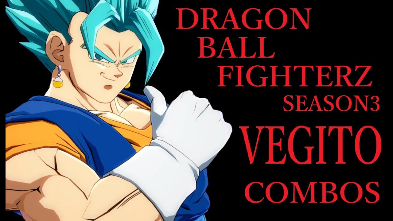 【S3】DRAGON BALL FIGHTERZ VEGITO BASIC COMBOS【ドラゴンボールファイターズ ベジット 基礎コンボ】