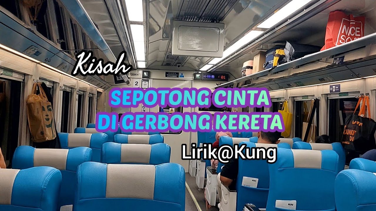 Kisah SEPOTONG CINTA DI GERBANG KERETA~Lirik@Kung