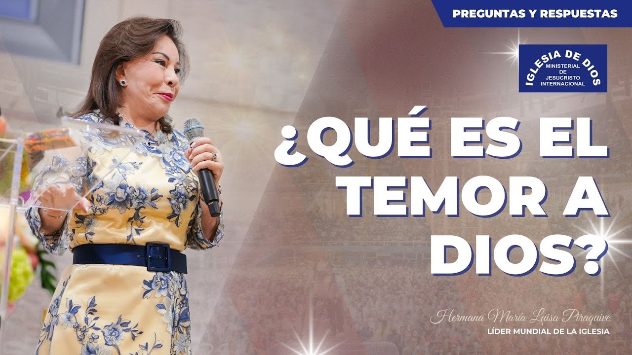 &iquest;Qu&eacute; es el temor a Dios? - Hna. Mar&iacute;a Luisa Piraquive #IDMJI
