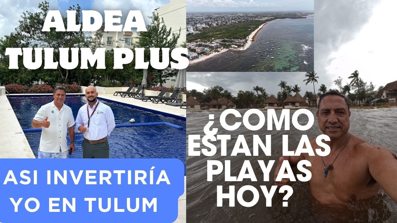 Así invertiría yo en Tulum! 🏡 Te enseño Aldea Tulum Plus y cómo están las playas hoy