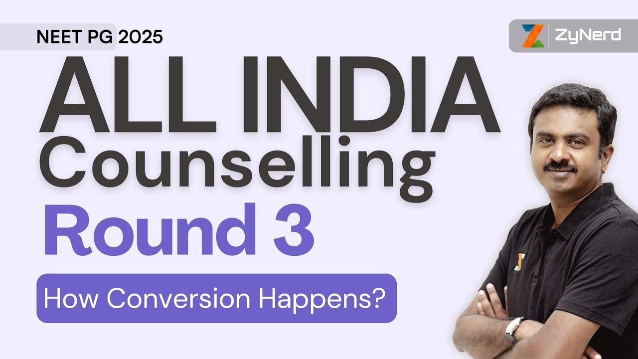 All India Counselling Round 3 - How Conversion Happens? | NEET PG 2025