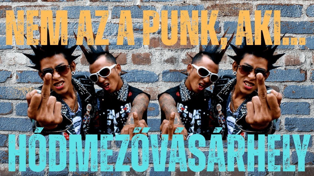 Hódmezővásárhely - Nem az a punk, aki.....nap#38 spp#165