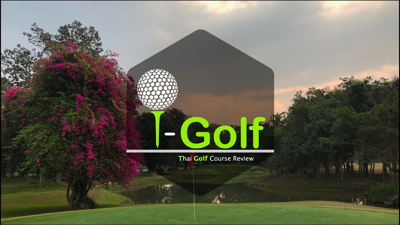 T-Golf : 6 : รีวิวสนามกอลฟ์ Lanna Sports Center ศูนย์กีฬาลานนา มณฑลทหารบกที่ 33 จังหวัดเชียงใหม่