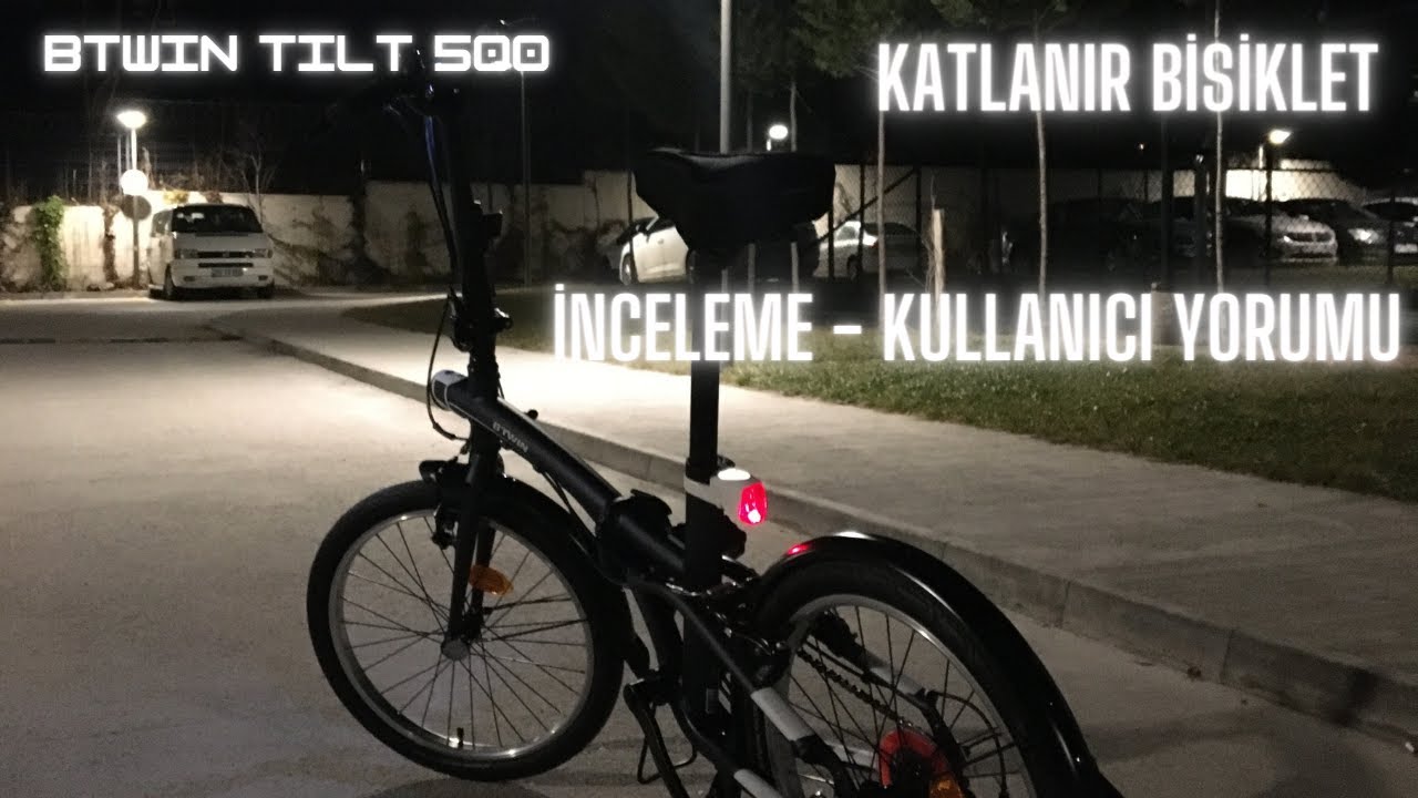 Btwin Tilt 500 Katlanır Bisiklet(Folding Bike) İncelemesi - Kullanıcı Yorumları
