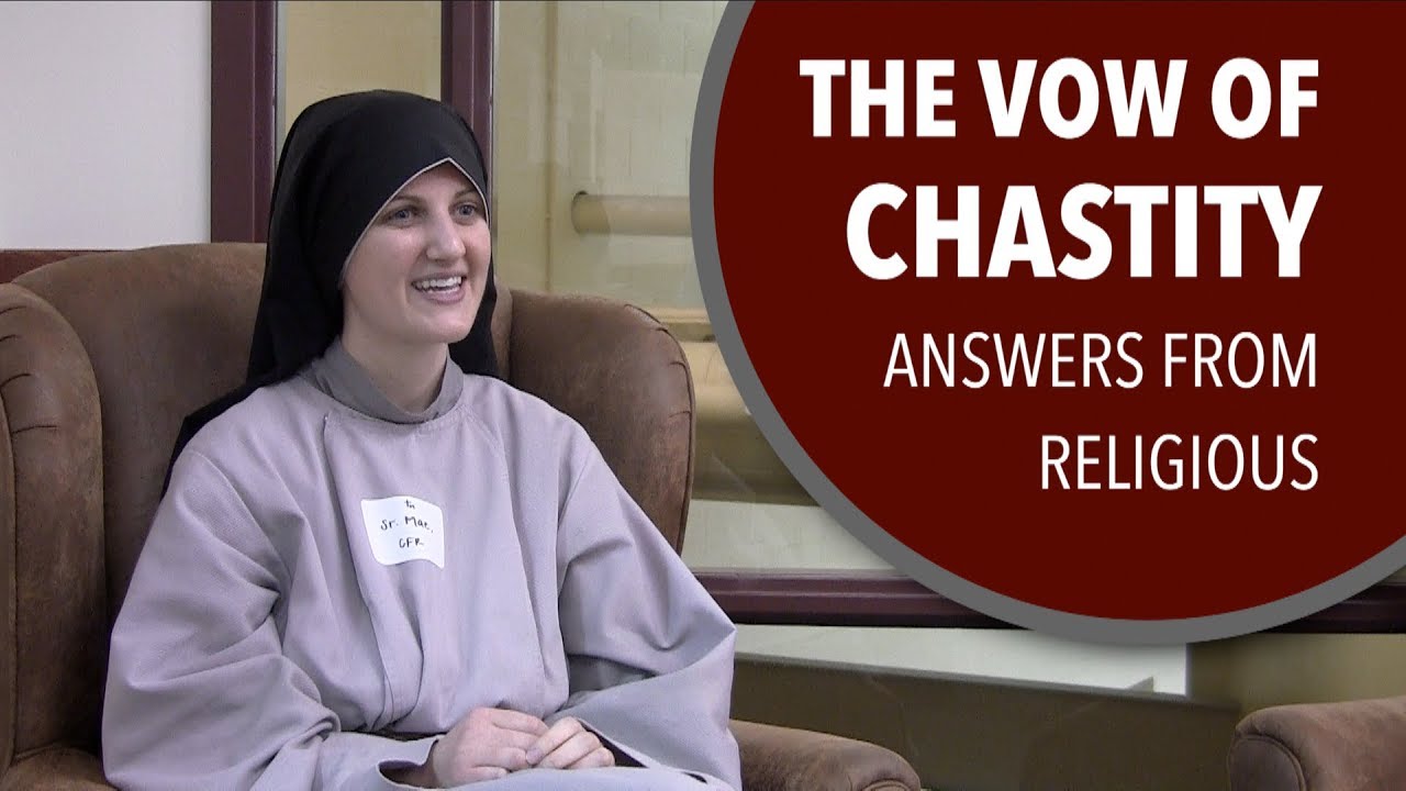 The Vow of Chastity: Answers from Religious
