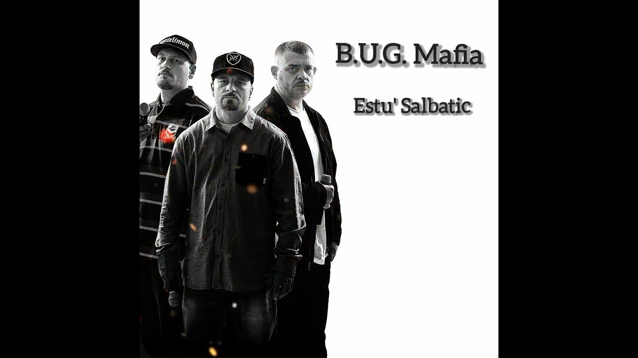 Estu'Salbatic (B.U.G. Mafia)