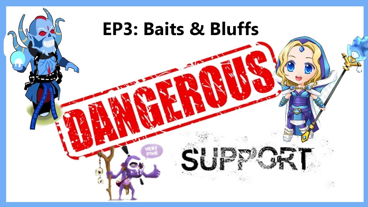Gamechanger: the Dangerous Support [Episode 3 - Baits & Bluffs]