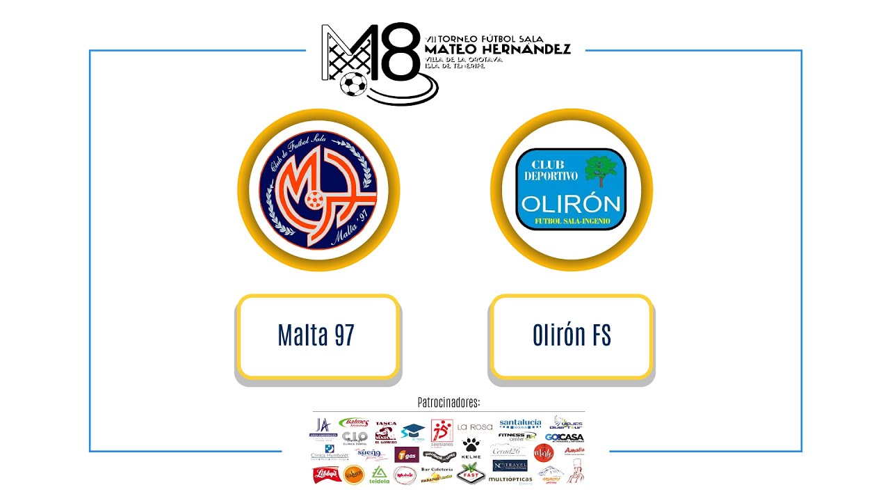 MALTA 97 VS OLIRÓN FS | VII TORNEO MATEO HERNANDEZ 2024 | Segundo día
