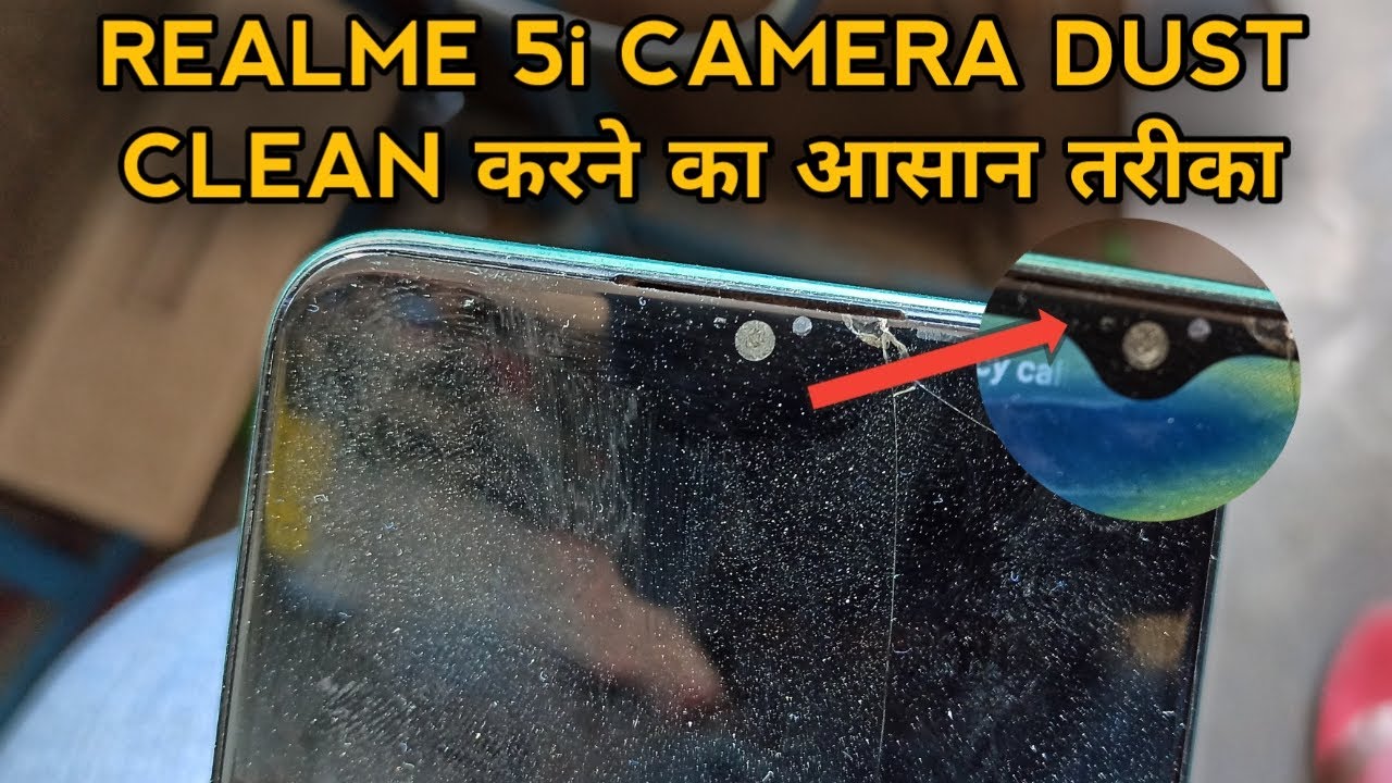 Realme 5i Front Camera Dust Cleaning | Realme 5i Camera Solution