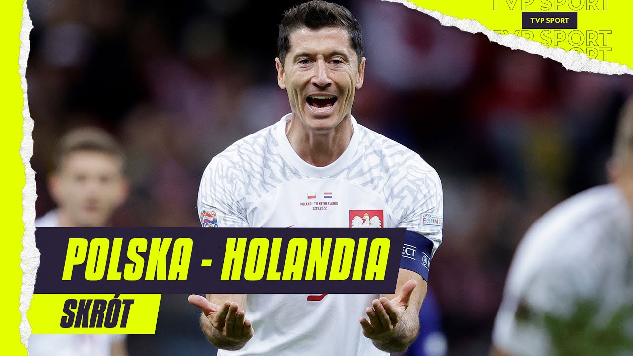 LIGA NARODÓW: POLSKA - HOLANDIA, ALARM PRZED MUNDIALEM, FATALNY STYL | SKRÓT MECZU