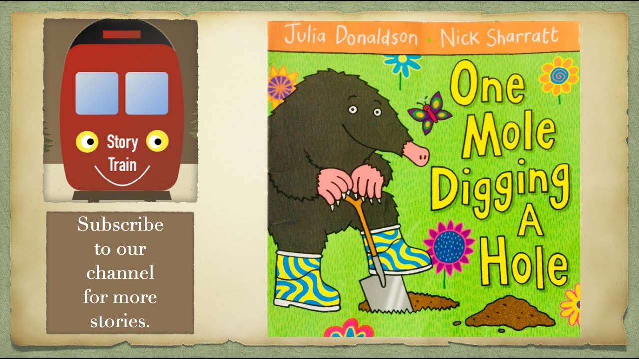 ONE MOLE DIGGING A HOLE | Story Train Read aloud for kids | with sound effects