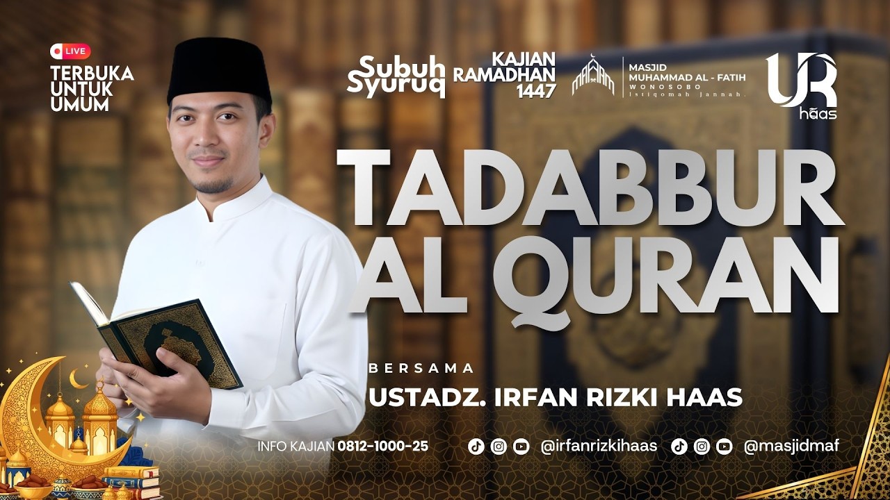 Kajian Subuh Syuruq I Ust. Irfan Rizki Haas | Tadabbur Al Quran