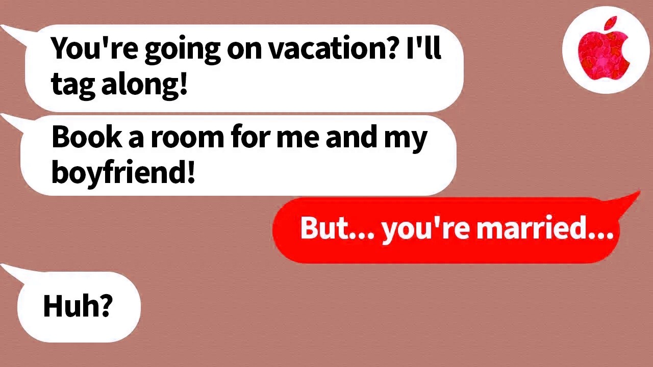 【Apple】A local mom wanted to come on our family vacation, and bring her lover too...