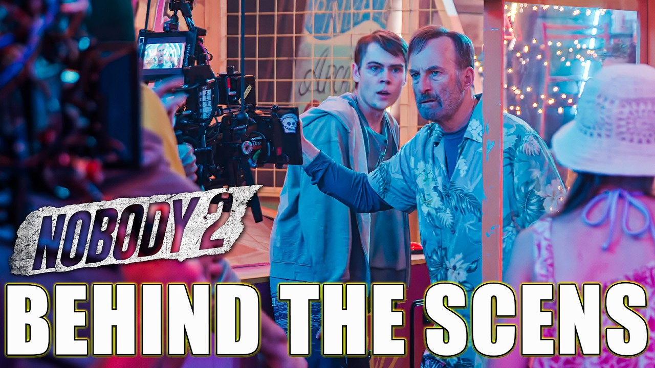 Nobody 2 Behind The Scenes